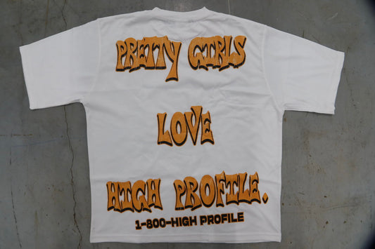 Premium Graphic T-Shirt "Pretty Girls Love High Profile"