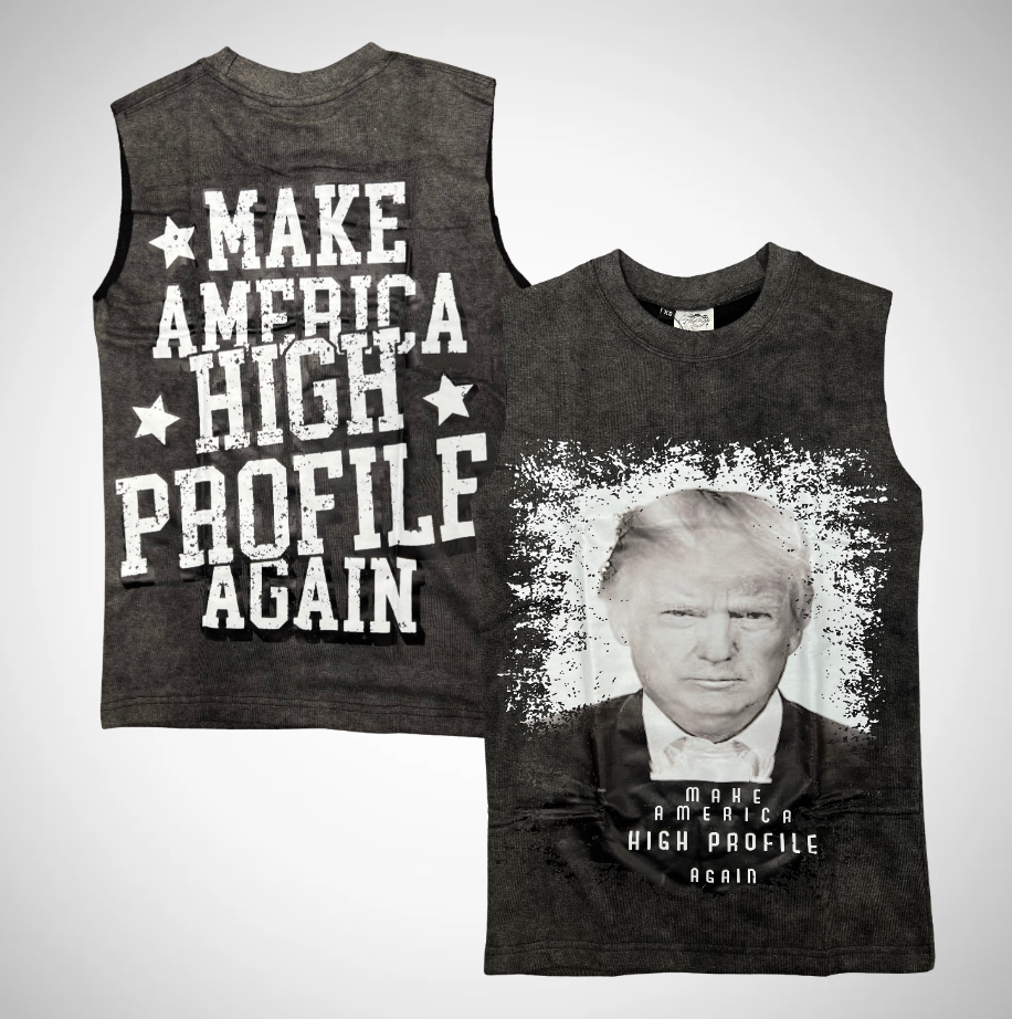 "Make America High Profile Again" Sleeveless Shirt